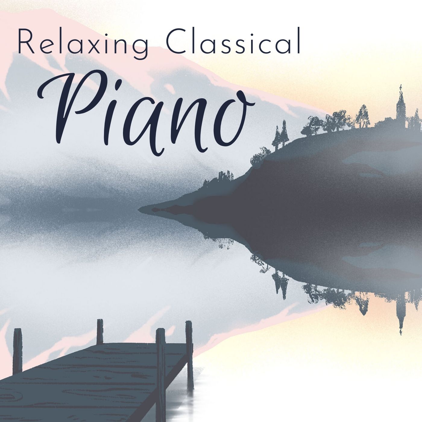 Peaceful, Relaxing Classical Piano